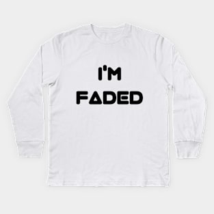 Im feded Kids Long Sleeve T-Shirt